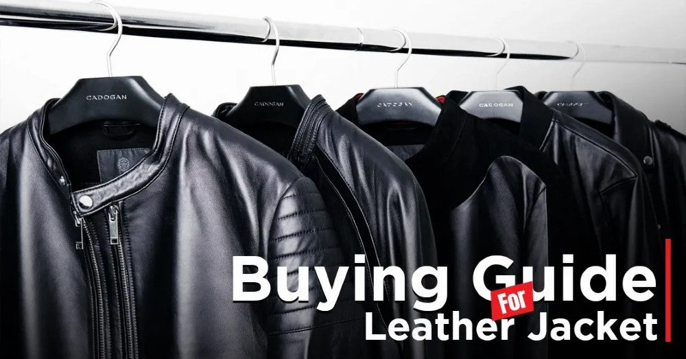 The Essential Guide to Buying a Leather Jacket: What to Look for
